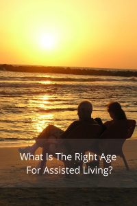 What Is The Right Age For Assisted Living?