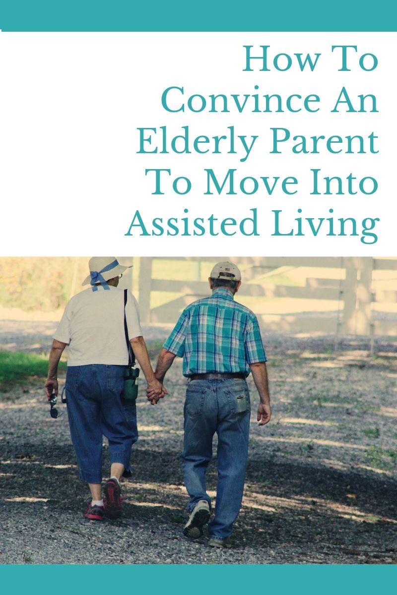 How To Convince An Elderly Parent To Move Into Assisted Living Palos